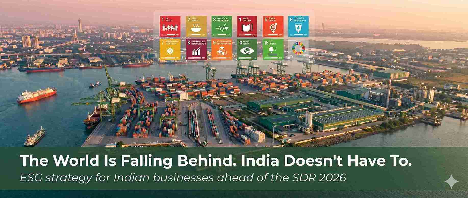 The World Is Falling Behind on Its 2030 Promise — And Indian Businesses Are Running Out of Time to Act